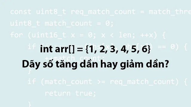 Bài tập C++ cơ bản: kiểm xem 3 số có tạo thành dãy tăng hoặc giảm hay không