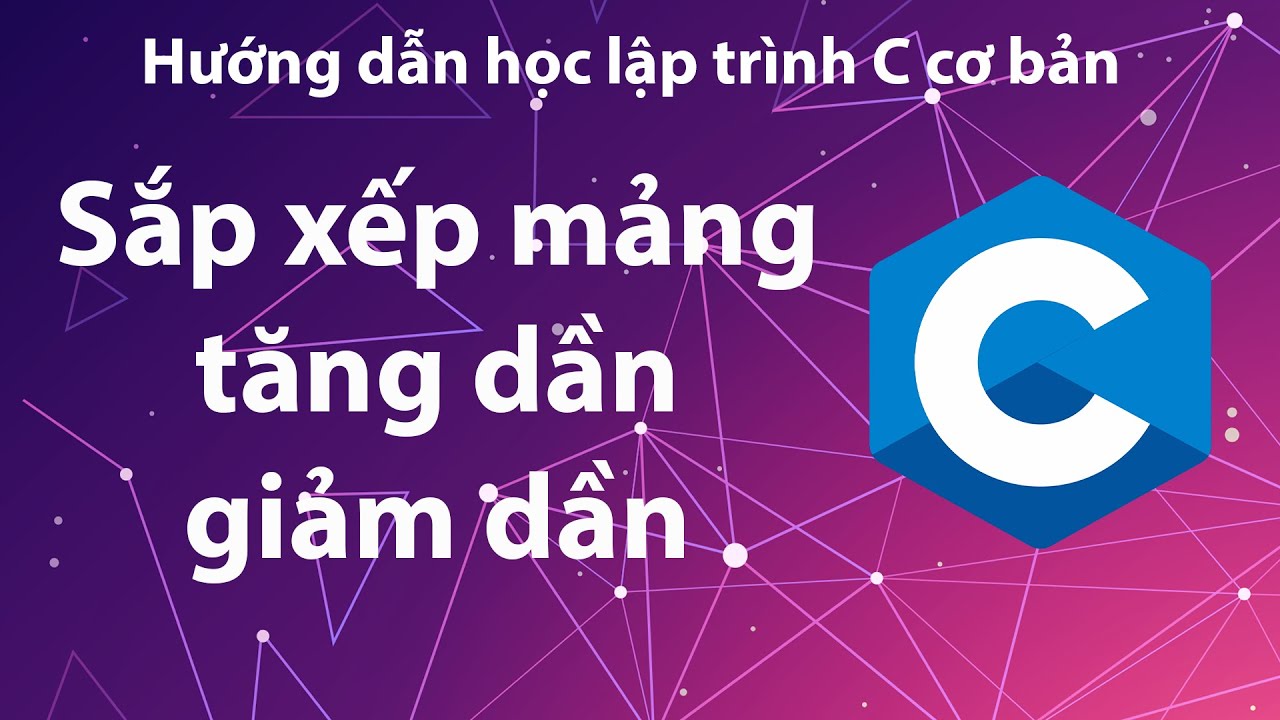 Bài tập về hàm trong C++: viết hàm sắp xếp mảng cho trước